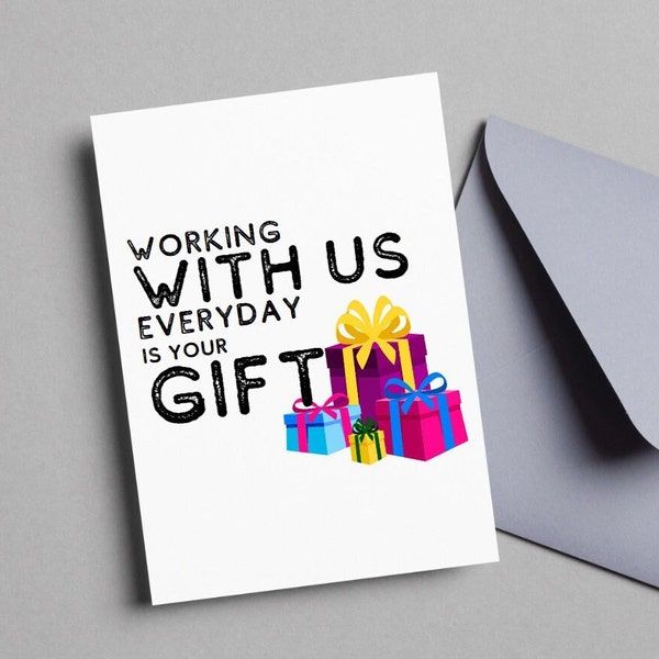 Co-worker Funny Card From All of Us Working With Us Is Your Gift DIGITAL INSTANT DOWNLOAD