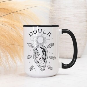 Doula Mug, Fetus Mug, Birth Worker Mug, 15oz, OBGYN Labor and Delivery Gift