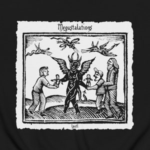 May include: Black and white woodcut print of a devil with wings, holding a doll, and two people offering dolls to the devil. The print is titled "Megustalations" and signed "Ipotl".