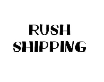 Rush Shipping- Order will ship in 1 business days