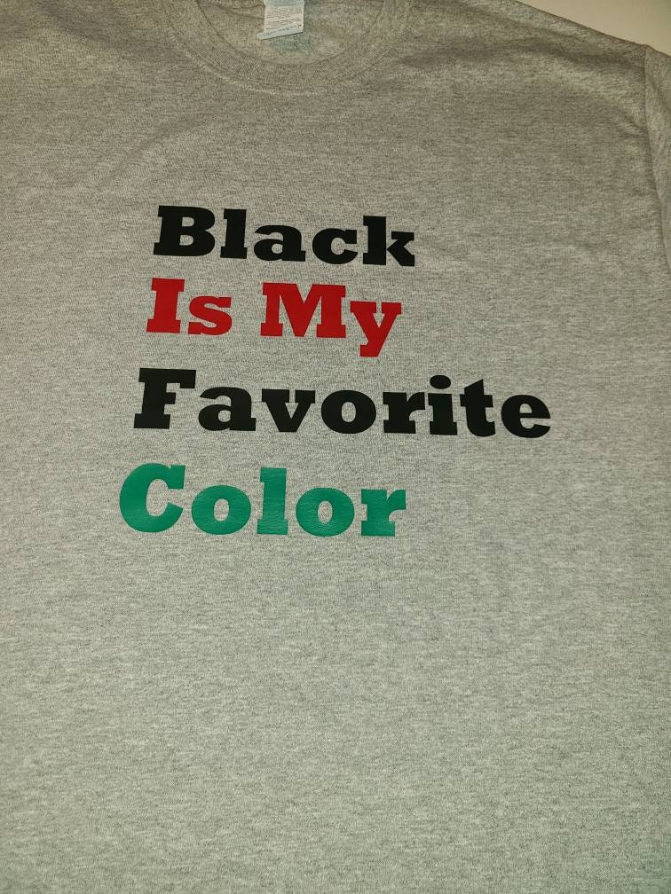 Black Is My Favorite Color unisex t shirt Etsy