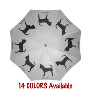 May include: A light gray umbrella featuring black silhouettes of Chihuahuas in various poses. The word "Chihuahua" is printed on the umbrella. The text "14 COLORS Available" is displayed at the bottom.