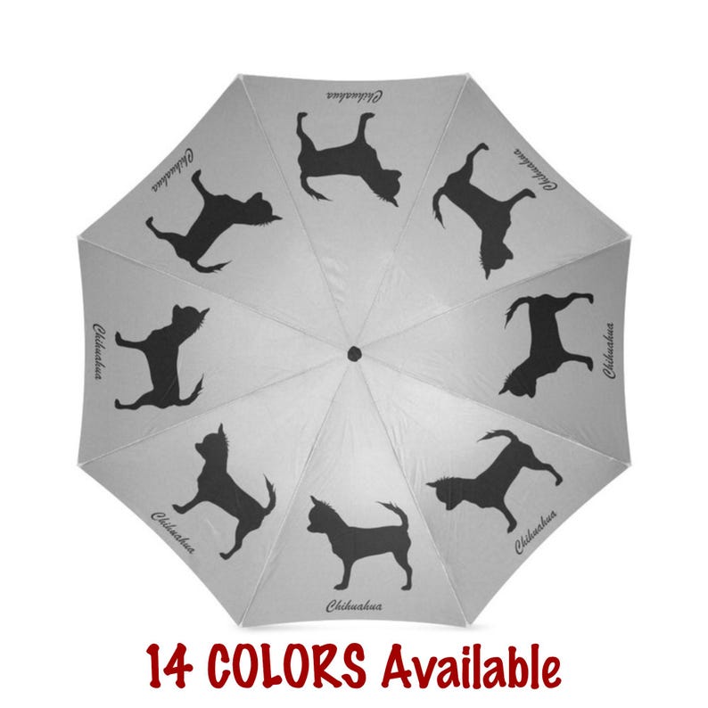 May include: A light gray umbrella featuring black silhouettes of Chihuahuas in various poses. The word "Chihuahua" is printed on the umbrella. The text "14 COLORS Available" is displayed at the bottom.