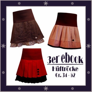 Könnte beinhalten: Drei Mini-Röcke in Braun-, Rot- und gemusterten Stoffen. Die Röcke haben einen hohen Bund und unterschiedliche Designs, darunter Falten und dekorative Knöpfe. Das Bild enthält den Text "3er eBook Hüftröcke Gr. 34-52".
