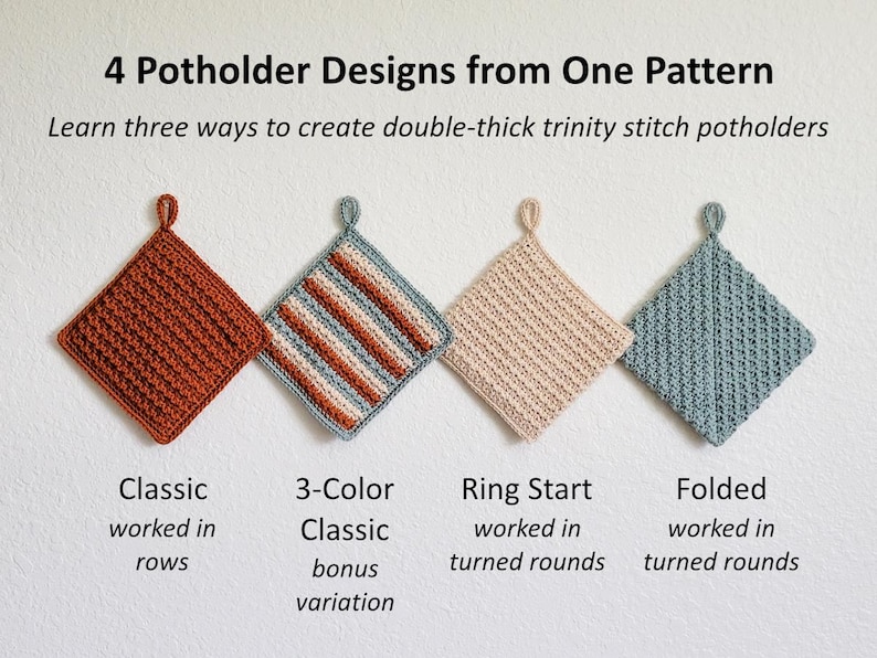 May include: Four square crochet potholders with hanging loops, displayed with text: 4 Potholder Designs from One Pattern. Learn three ways to create double-thick trinity stitch potholders. Variations include solid rust, striped, solid beige, and solid blue.