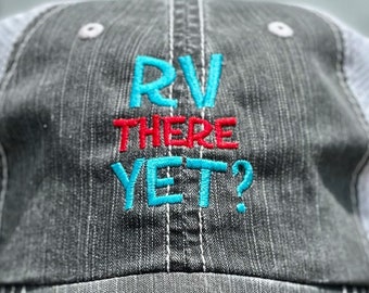 RV There Yet Embroidered Hat with Choice of Thread Colors