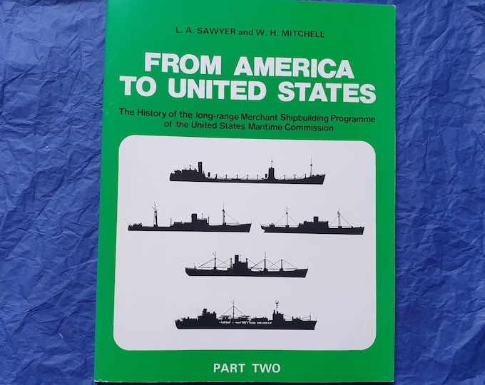 From America to United States, Part Two by L.A. Sawyer, W.H. Mitchell