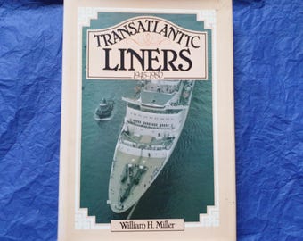 Transatlantic Liners 1945 - 1980 William H Miller,  Arco Publishing Inc Hardback with cover