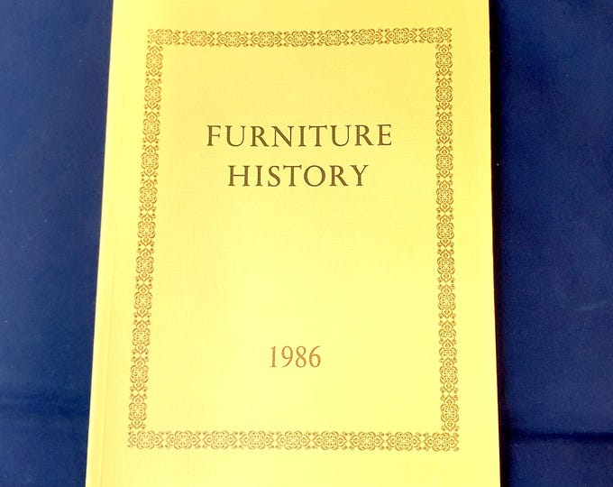 Furniture History 1986 - The Journal of the Furniture History Society