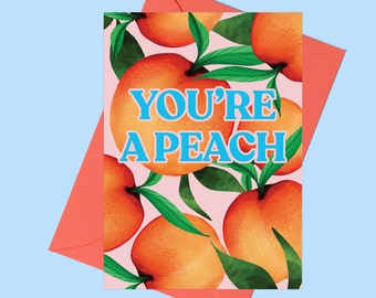 You're a Peach Greeting Card