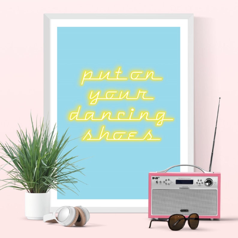 Put on Your Dancing Shoes A4/A3 Typography Art Print Etsy
