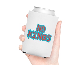 No Kings Patriotic Can Cooler | Beer Koozie