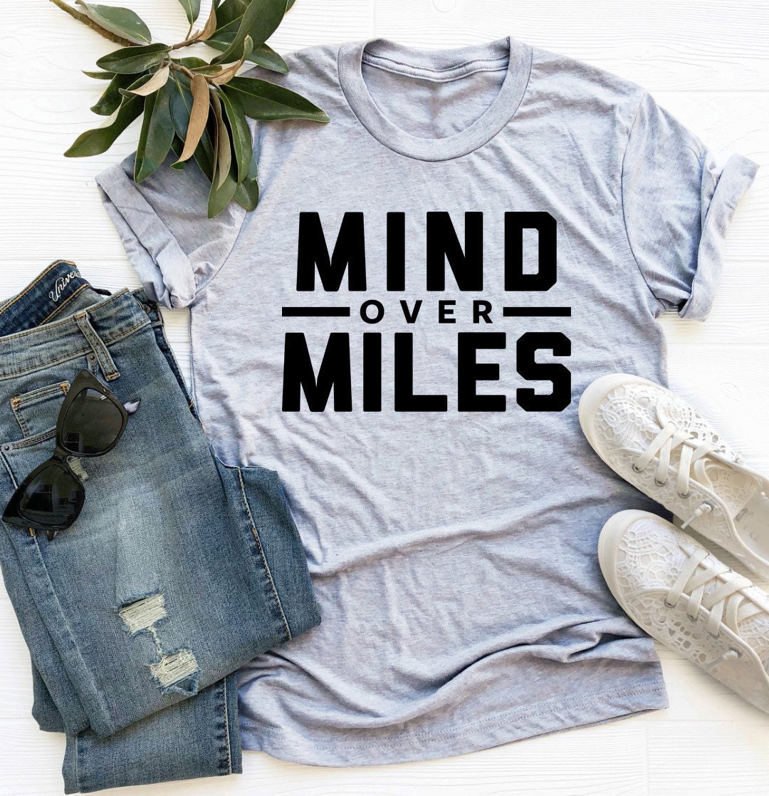 Mind Over Miles T Shirt Runner Gifts Cyclist Shirt Running T | Etsy
