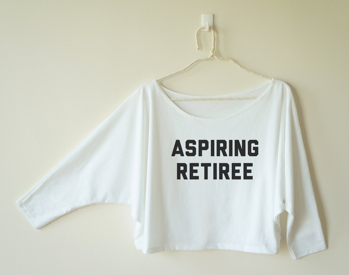Aspiring retiree tees shirt retirement tshirt sayings funny Etsy