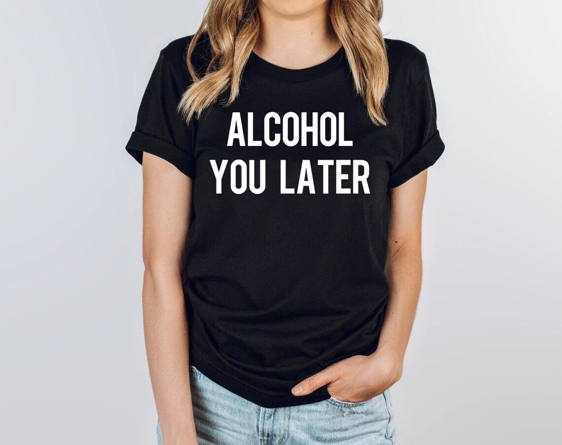 Alcohol más tarde alcohol camiseta resaca fiesta - Etsy
