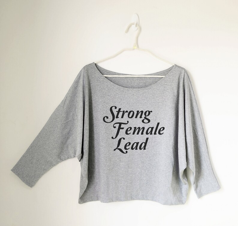 Strong female lead shirt feminism tshirt feminist strong women Etsy