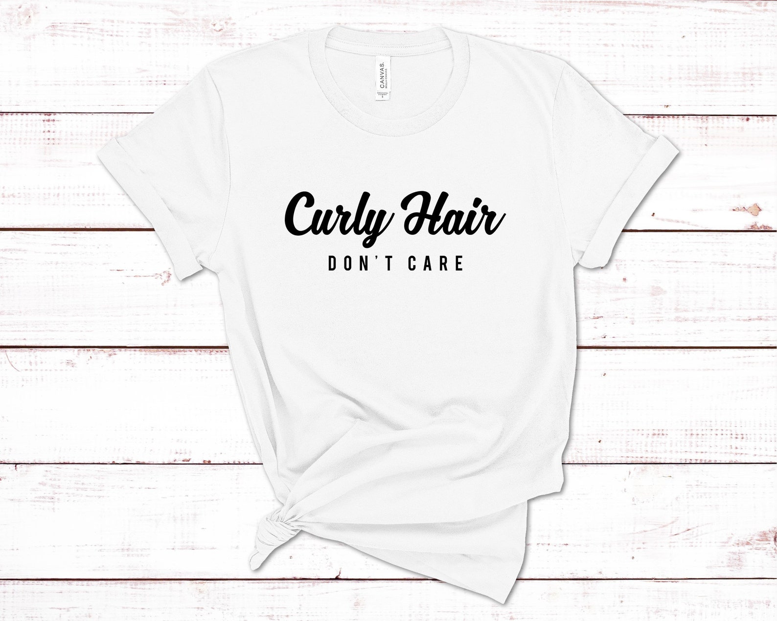 Curly Hair Don't Care Shirt Funny Sayings Shirt Women T Etsy