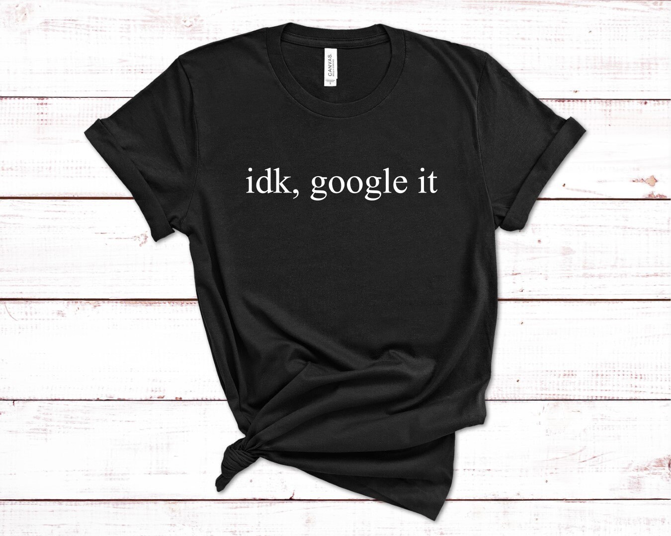 idk google it sweatshirt