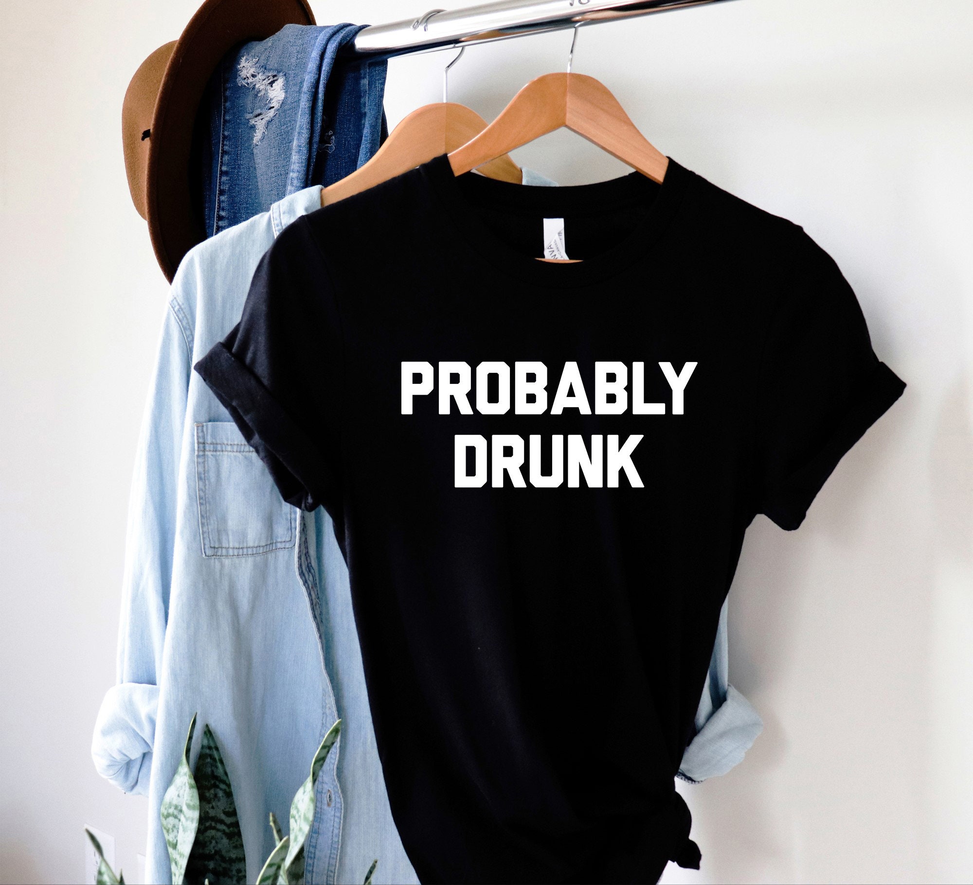 Probably Drunk Tees Party Drinking Tshirt Funny Festival Drunk - Etsy Probably Drunk Tees Party Drinking Tshirt Funny Festival Drunk - Etsy