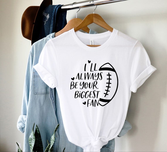biggest fan football shirt