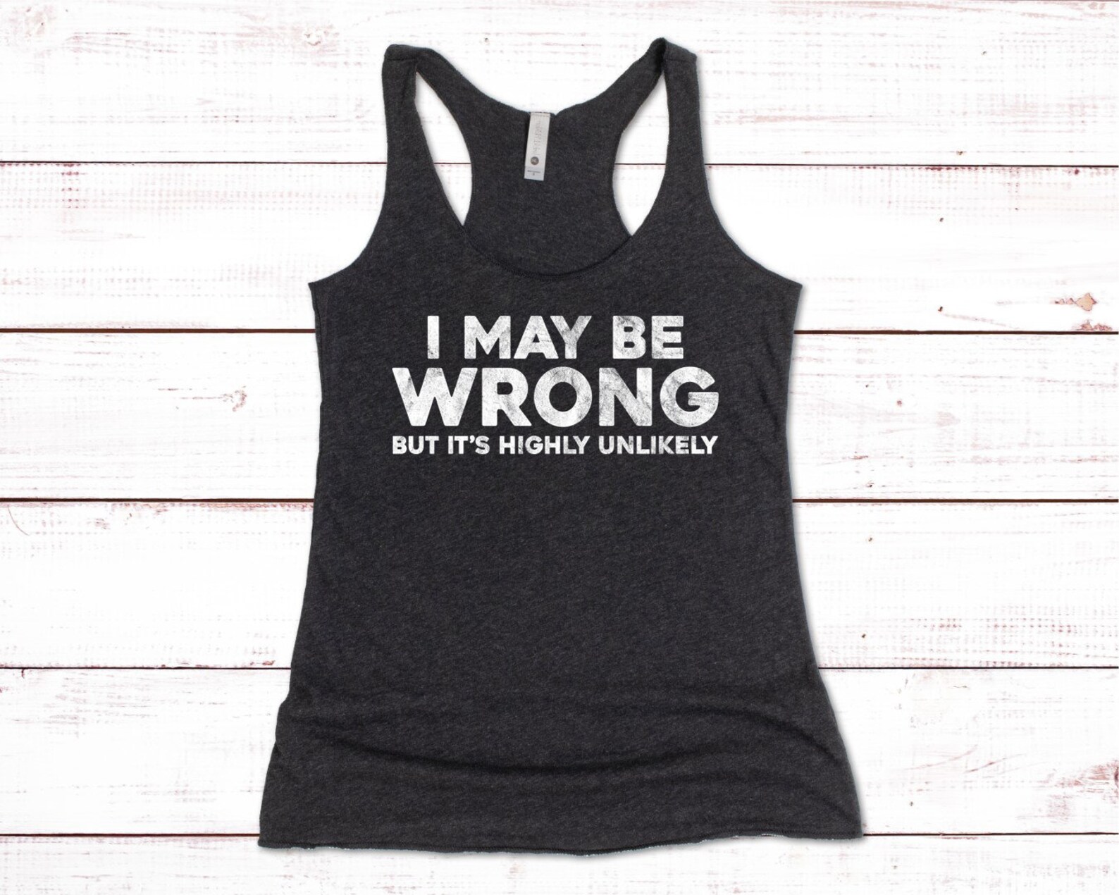 i may be wrong but it's highly unlikely shirt