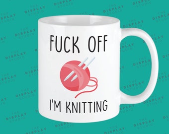 Funny Knitting Mug: Rude Sweary Gift for Knitter or Quilter