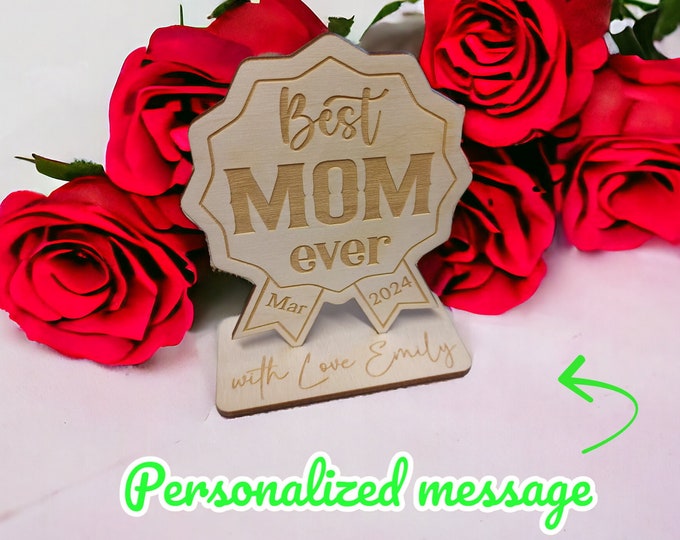 Unique Mom Appreciation Award - Personalized Badge Plaque Free standing Gift with Bottle Decoration Trophy Best Mom Ever Fridge Magnet