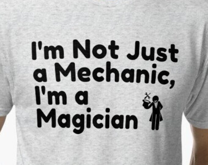 I'm  not just only mechanic I'm A magician Unisex Softstyle T-Shirt Car repairman Car doctor Wrench whisperer Brake ninja