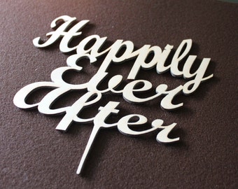 Custom Wedding Gift Happily Ever After Cake Topper -Anniversary Cake Topper Handmade Ireland Laser Cut