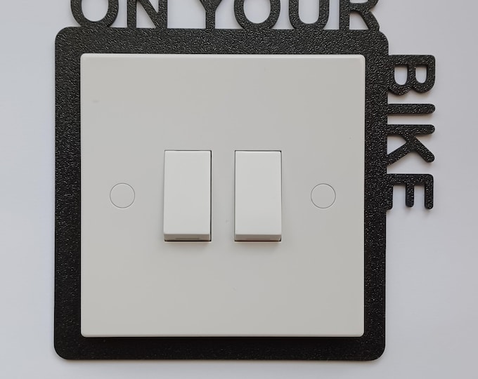 Funny Light Switch Cover “On Your Bike” and more – Irish British Humor Wall Decor – Cheeky Home Gift – Modern Switch Frame