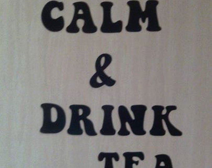 Custom Vinyl Keep Calm And Drink Tea Home Kitchen Wall Decorations HandMade Eire