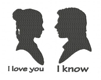 I Love you - I know ~ Hans Solo Princess Leah ~ Filled Machine Embroidery Design - Instant Download