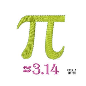 May include: A green embroidered image of the mathematical symbol pi, with the approximate value of pi, 3.14, written in pink below. The text "COSMIC KITTEN" is written in black below the number.