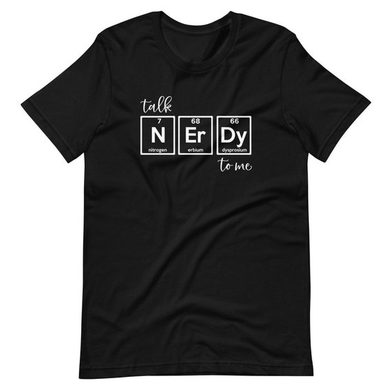 Nerdy Periodic Table Of Elements T-Shirt Nerdy Periodic Table Of Elements T-Shirt