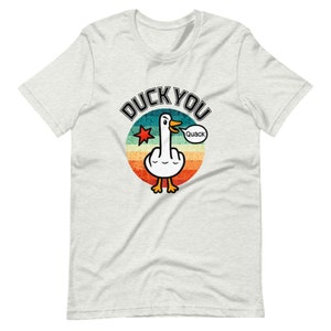 Duck You Funny T-Shirt