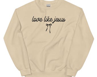Liebe wie Jesus Sweatshirt • Minimalistisches christliches Schrift-T-Shirt