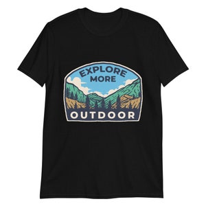 Explore More Outdoor Nature Lovers T-Shirt