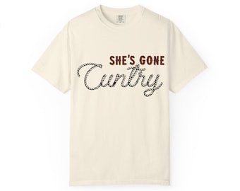 She's Gone Cuntry T-Shirt, Western Theme Country Concert Tee, funny Statement Shirt for Cowgirls