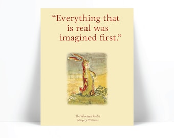 The Velveteen Rabbit by Margery Williams Quote Art Print - Kids Bedroom Art - Classic Children's Book - Everything That is Real Was Imagined