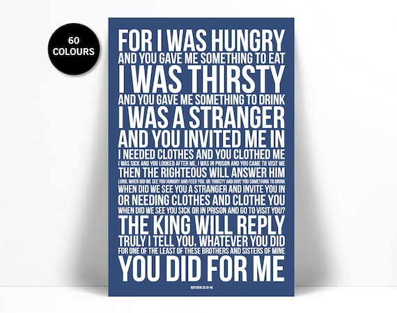 for I was hungry….