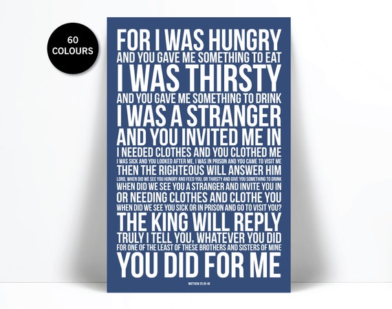 for I was hungry….