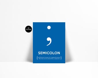 Semicolon - Typographic Print - Punctuation Print - Graphic Designer Gift - Grammar Art Print - English Teacher Gift - Classroom Wall Art