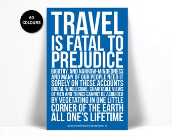Travel is Fatal to Prejudice Art Print - Mark Twain Quote - Innocents Abroad  - Literature Literary Poster - Racism Bigotry - Inspirational