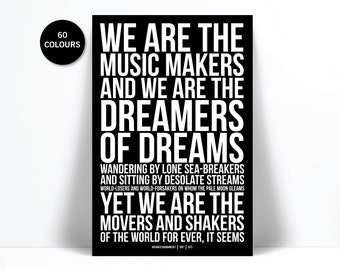 We Are the Music Makers Art Print - Arthur O'Shaughnessy Poetry Poster - Ode Poem - Artist Idealist Dreamer Movers Shakers - Graduation Gift