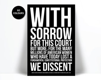 Dobbs Supreme Court Overturn Roe Wade Art Print - Kagan Sotomayor Dissent - Abortion Law Poster - Women's Rights My Body My Choice Quote Art