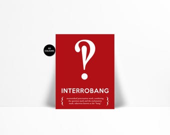 Interrobang - Typographic Print - Punctuation Print - Graphic Designer Gift - Grammar Art Print - English Teacher Gift - Editor Writer Gift