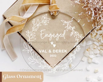 Glass Engagement Ornament Engaged Ornament Gift Engagement Party Gift Personalized Engagement Gift Custom Engagement Gift with Names No.G31