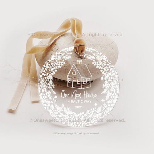 New Home Ornament, Personalized Keepsake | Clear Acrylic, One-Sided Print - 3.5" Or 4.75" Diameter No.90