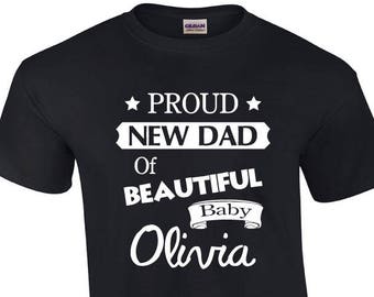 Beautiful Baby Olivia | New Dad T-shirt |  Shirt For New Dads | Dad Tee Shirt | Men's T-shirt | Olivia Shirt For Dad