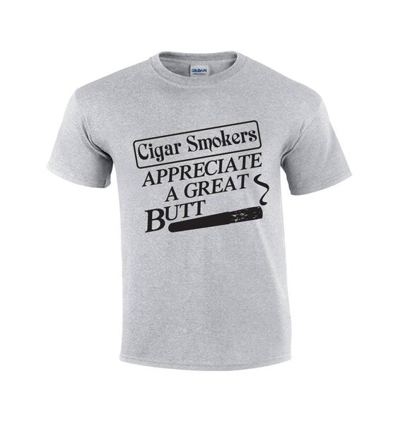 Funny hotsell cigar shirts